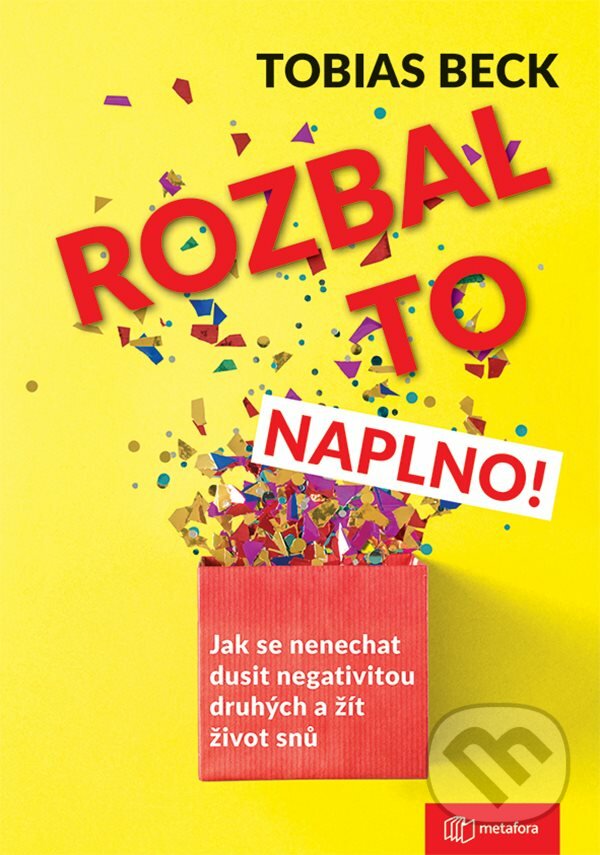 E-kniha: Rozbal to naplno! (Tobias Beck). Grada, 2020 E-kniha: Rozbal to naplno! (Tobias Beck). Grada, 2020