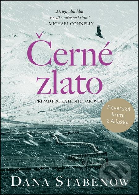 E-kniha: Černé zlato (Dana Stabenow). Mystery Press, 2021 E-kniha: Černé zlato (Dana Stabenow). Mystery Press, 2021