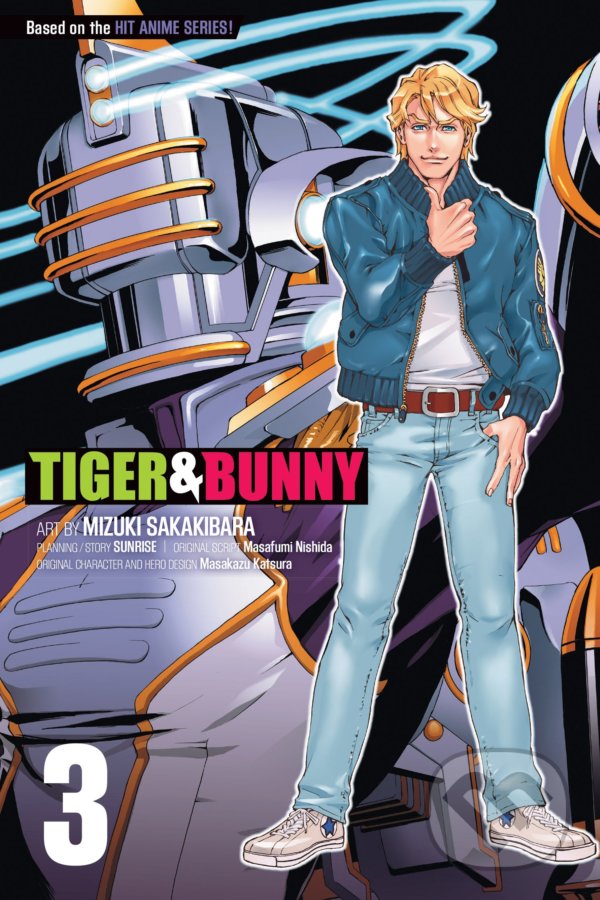 Kniha: Tiger & Bunny Vol. 3 (Masafumi Nishida). Viz Media, 2013 Kniha: Tiger & Bunny Vol. 3 (Masafumi Nishida). Viz Media, 2013