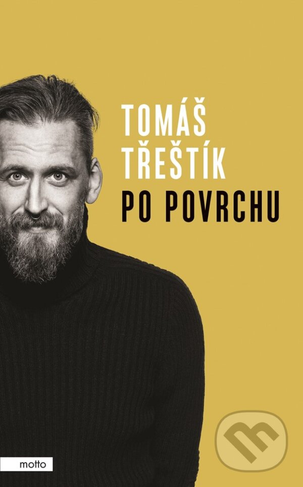 E-kniha: Po povrchu (Tomáš Třeštík). Motto, 2021 E-kniha: Po povrchu (Tomáš Třeštík). Motto, 2021