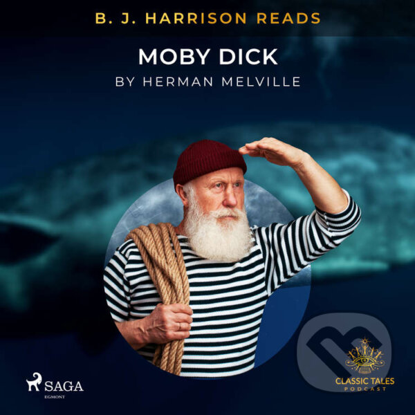 Audiokniha: B. J. Harrison Reads Moby Dick (EN) (Herman Melville). Saga Egmont, 2021 Audiokniha: B. J. Harrison Reads Moby Dick (EN) (Herman Melville). Saga Egmont, 2021