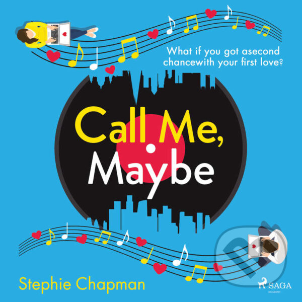 Audiokniha: Call Me, Maybe (EN) (Stephie Chapman). Saga Egmont, 2021 Audiokniha: Call Me, Maybe (EN) (Stephie Chapman). Saga Egmont, 2021