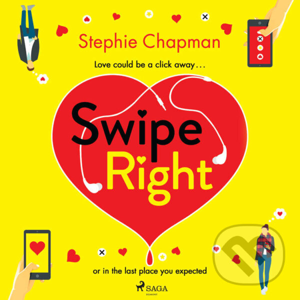 Audiokniha: Swipe Right (EN) (Stephie Chapman). Saga Egmont, 2021 Audiokniha: Swipe Right (EN) (Stephie Chapman). Saga Egmont, 2021