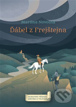Kniha: Ďábel z Frejštejna (Martina Novotná). Knihy s úsměvem, 2021 Kniha: Ďábel z Frejštejna (Martina Novotná). Knihy s úsměvem, 2021