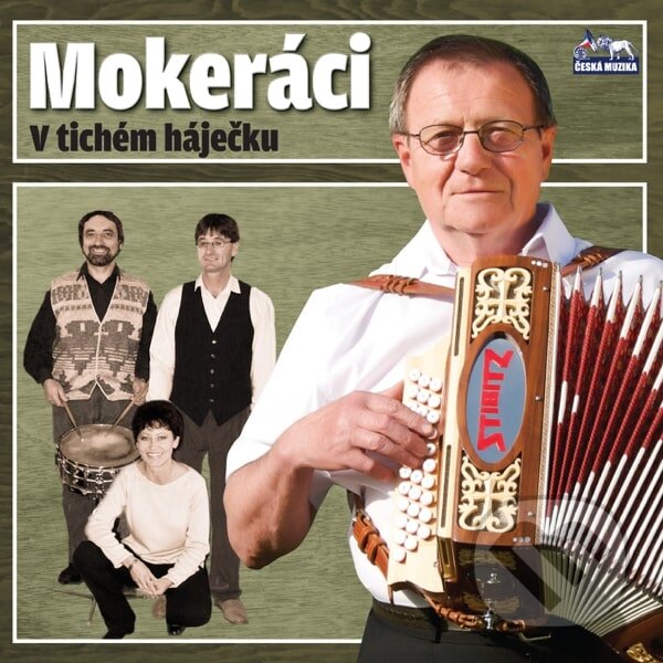 Hudební CD: Mokeráci: V tichém háječku (). , 2010 Hudební CD: Mokeráci: V tichém háječku (). , 2010