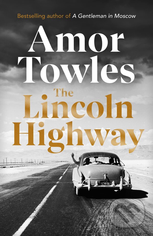 Kniha: The Lincoln Highway (Amor Towles). Cornerstone, 2021 Kniha: The Lincoln Highway (Amor Towles). Cornerstone, 2021