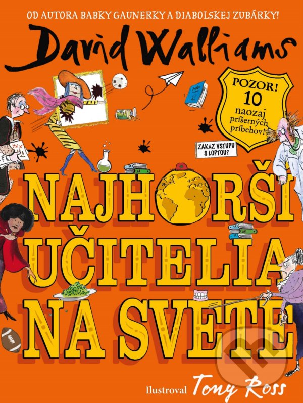 Kniha: Najhorší učitelia na svete (David Walliams). Slovart, 2021 Kniha: Najhorší učitelia na svete (David Walliams). Slovart, 2021