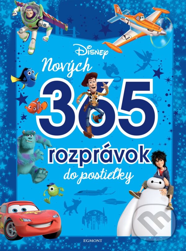 Kniha: Disney Pixar: Nových 365 rozprávok do postieľky (Egmont SK). Egmont SK, 2021 Kniha: Disney Pixar: Nových 365 rozprávok do postieľky (Egmont SK). Egmont SK, 2021