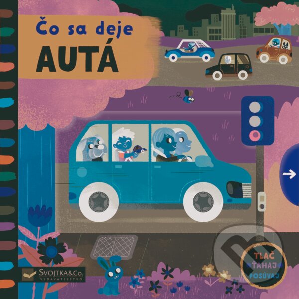 Kniha: Čo sa deje: Autá (Mel Matthews). Svojtka&Co., 2021 Kniha: Čo sa deje: Autá (Mel Matthews). Svojtka&Co., 2021