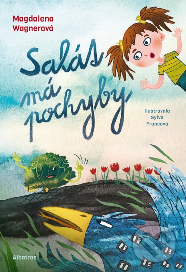 Kniha: Salát má pochyby (Magdalena Wagnerová). Albatros CZ, 2021 Kniha: Salát má pochyby (Magdalena Wagnerová). Albatros CZ, 2021