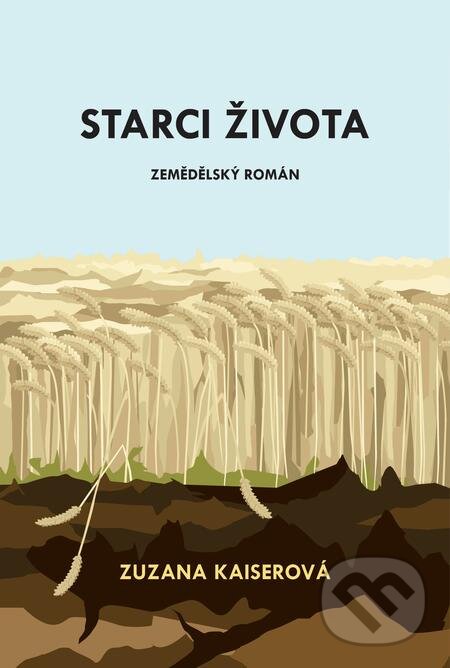 E-kniha: Starci života (Zuzana Kaiserová). Volvox Globator, 2020 E-kniha: Starci života (Zuzana Kaiserová). Volvox Globator, 2020