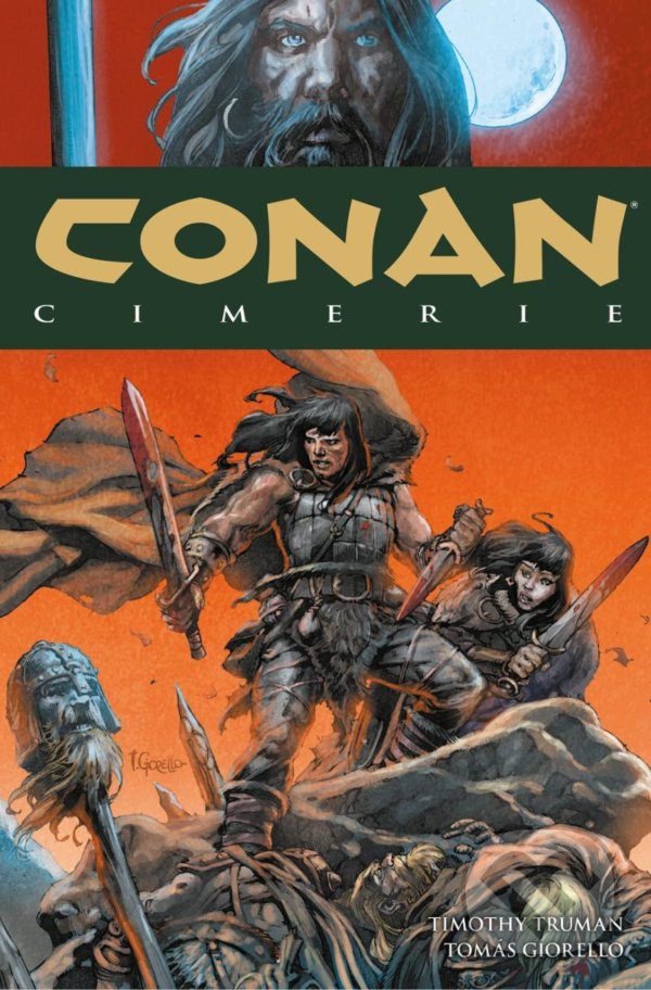 Kniha: Conan 7: Cimerie (Timothy Truman). Comics centrum, 2021 Kniha: Conan 7: Cimerie (Timothy Truman). Comics centrum, 2021