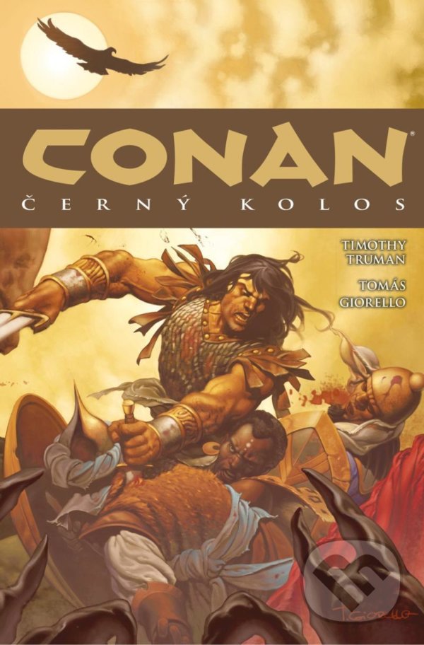 Kniha: Conan 8: Černý kolos (Timothy Truman). Comics centrum, 2021 Kniha: Conan 8: Černý kolos (Timothy Truman). Comics centrum, 2021
