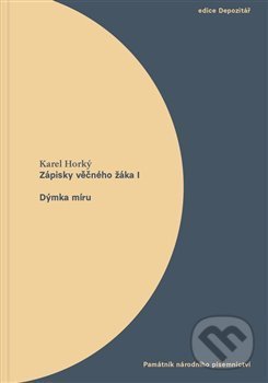 Kniha: Zápisky věčného žáka I. Dýmka míru (Karel Horký). Památník národního písemnictví, 2021 Kniha: Zápisky věčného žáka I. Dýmka míru (Karel Horký). Památník národního písemnictví, 2021
