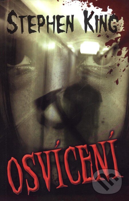 Kniha: Osvícení (Stephen King). BETA - Dobrovský, 2010 Kniha: Osvícení (Stephen King). BETA - Dobrovský, 2010
