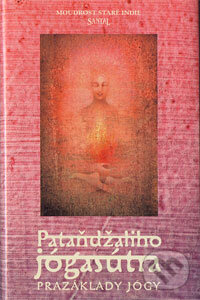 Kniha: Pataňdžaliho jógasútra (František Benda). Santal, 2002 Kniha: Pataňdžaliho jógasútra (František Benda). Santal, 2002