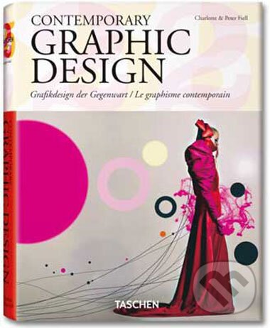 Kniha: Contemporary Graphic Design (Charlotte Fiell a Peter Fiell). Taschen, 2010 Kniha: Contemporary Graphic Design (Charlotte Fiell a Peter Fiell). Taschen, 2010