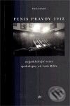 Kniha: Penis pravdy 2012 (Pavel Göbl). Dauphin, 2010 Kniha: Penis pravdy 2012 (Pavel Göbl). Dauphin, 2010