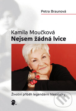 Kamila Moučková: Nejsem žádná lvice - Petra Braunová, 65. pole, 2010