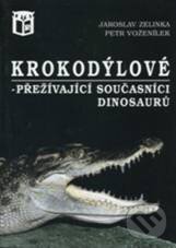 Kniha: Krokodýlové (Jaroslav Zelinka a Petr Voženílek). Ratio Kniha: Krokodýlové (Jaroslav Zelinka a Petr Voženílek). Ratio