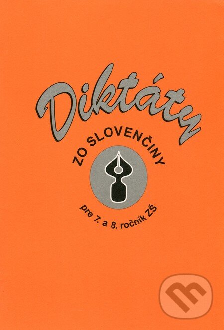 Diktáty zo slovenčiny  pre 7. a 8. ročník, Ottovo nakladateľstvo, 2006