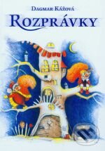 Kniha: Rozprávky 1 (Dagmar Kážová). Helda, 2001 Kniha: Rozprávky 1 (Dagmar Kážová). Helda, 2001