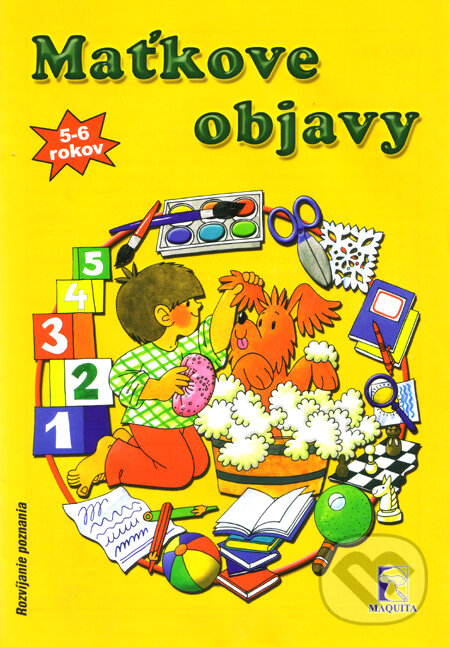 Kniha: Maťkove objavy (Maquita). Maquita, 2006 Kniha: Maťkove objavy (Maquita). Maquita, 2006