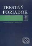Kniha: Trestný poriadok (účinný od 1. januára 2010) (Wolters Kluwer (Iura Edition)). Wolters Kluwer (Iura Edition), 2010 Kniha: Trestný poriadok (účinný od 1. januára 2010) (Wolters Kluwer (Iura Edition)). Wolters Kluwer (Iura Edition), 2010