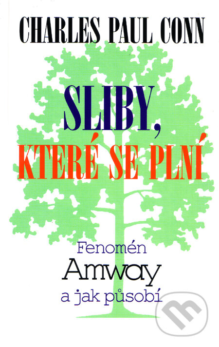 Kniha: Sliby, které se plní (Charles Paul Conn). Medium, 1997 Kniha: Sliby, které se plní (Charles Paul Conn). Medium, 1997