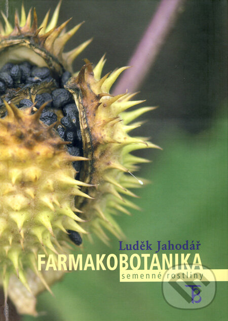 Kniha: Farmakobotanika - semenné rostliny (Luděk Jahodář). Karolinum, 2009 Kniha: Farmakobotanika - semenné rostliny (Luděk Jahodář). Karolinum, 2009