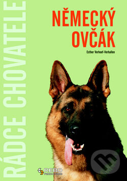 Kniha: Německý ovčák (Esther Verhoef-Verhallen). Rebo, 2010 Kniha: Německý ovčák (Esther Verhoef-Verhallen). Rebo, 2010