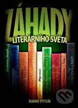 Kniha: Záhady literárního světa (Radko Pytlík). XYZ Kniha: Záhady literárního světa (Radko Pytlík). XYZ