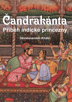 Kniha: Čandrakánta (Dévakínandan Khartí). Akcent, 2010 Kniha: Čandrakánta (Dévakínandan Khartí). Akcent, 2010