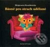 Kniha: Básně pro strach udělané (Malgorzata Strzalkowska). Barrister & Principal, 2010 Kniha: Básně pro strach udělané (Malgorzata Strzalkowska). Barrister & Principal, 2010