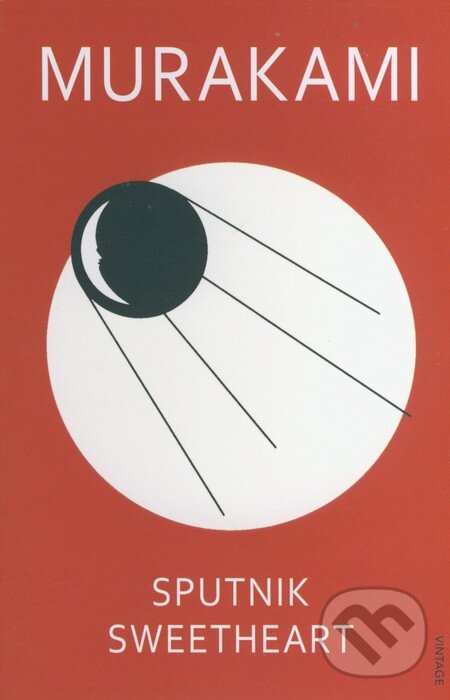 Kniha: Sputnik Sweetheart (Haruki Murakami). Vintage, 2002 Kniha: Sputnik Sweetheart (Haruki Murakami). Vintage, 2002