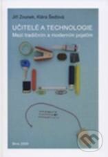 Kniha: Učitelé a technologie (Jiří Zounek a Klára Šeďová). Paido, 2010 Kniha: Učitelé a technologie (Jiří Zounek a Klára Šeďová). Paido, 2010