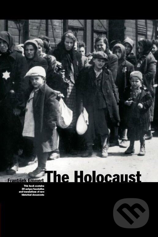 Kniha: The Holocaust (František Emmert). CPRESS, 2007 Kniha: The Holocaust (František Emmert). CPRESS, 2007