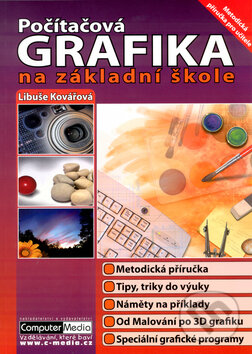 Kniha: Počítačová grafika na základní škole (Libuše Kovářová). Computer Media, 2004 Kniha: Počítačová grafika na základní škole (Libuše Kovářová). Computer Media, 2004