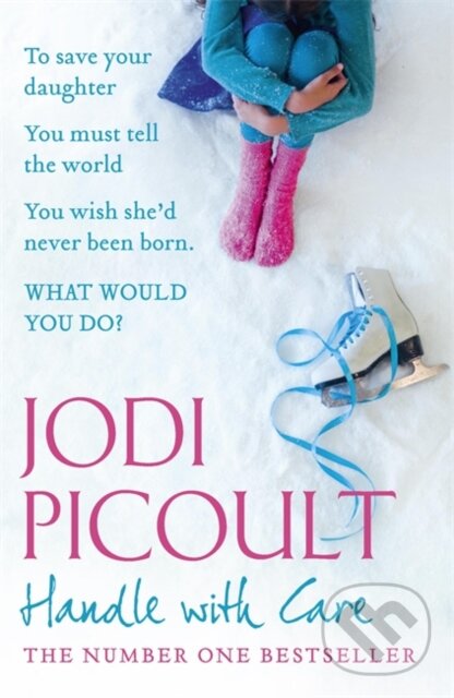 Kniha: Handle with Care (Jodi Picoult). Hodder Paperback, 2009 Kniha: Handle with Care (Jodi Picoult). Hodder Paperback, 2009