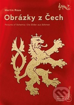 Kniha: Obrázky z Čech (Martin Rous). Notovna.cz, 2021 Kniha: Obrázky z Čech (Martin Rous). Notovna.cz, 2021