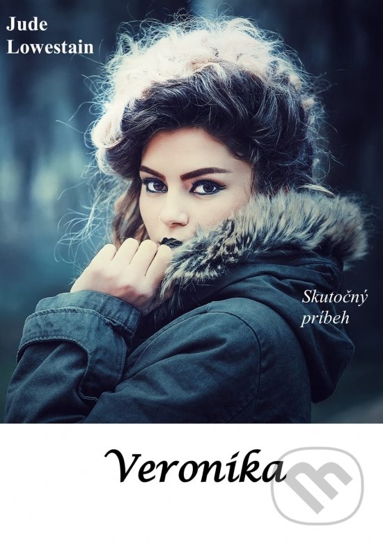 Kniha: Veronika (Jude Lowestain). Mateja Branko, 2021 Kniha: Veronika (Jude Lowestain). Mateja Branko, 2021