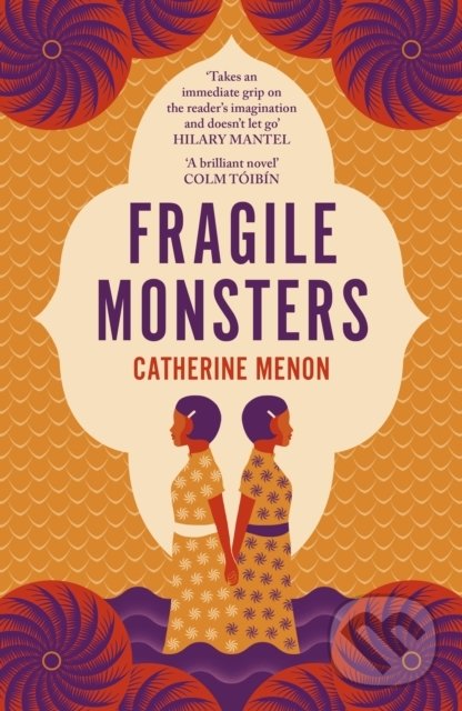 Kniha: Fragile Monsters (Catherine Menon). Viking, 2021 Kniha: Fragile Monsters (Catherine Menon). Viking, 2021