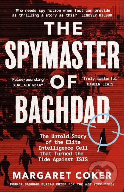 Kniha: The Spymaster of Baghdad (Margaret Coker). Viking, 2021 Kniha: The Spymaster of Baghdad (Margaret Coker). Viking, 2021