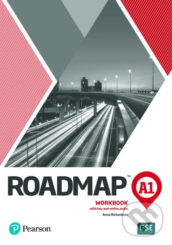 Kniha: Roadmap A1 Workbook with Key & Online Audio (Ann Richardson). Pearson, 2020 Kniha: Roadmap A1 Workbook with Key & Online Audio (Ann Richardson). Pearson, 2020