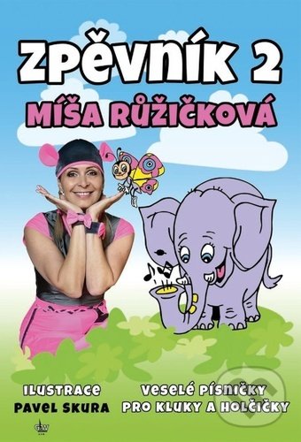 Kniha: Zpěvník 2 (Míša Růžičková). G + W, 2021 Kniha: Zpěvník 2 (Míša Růžičková). G + W, 2021