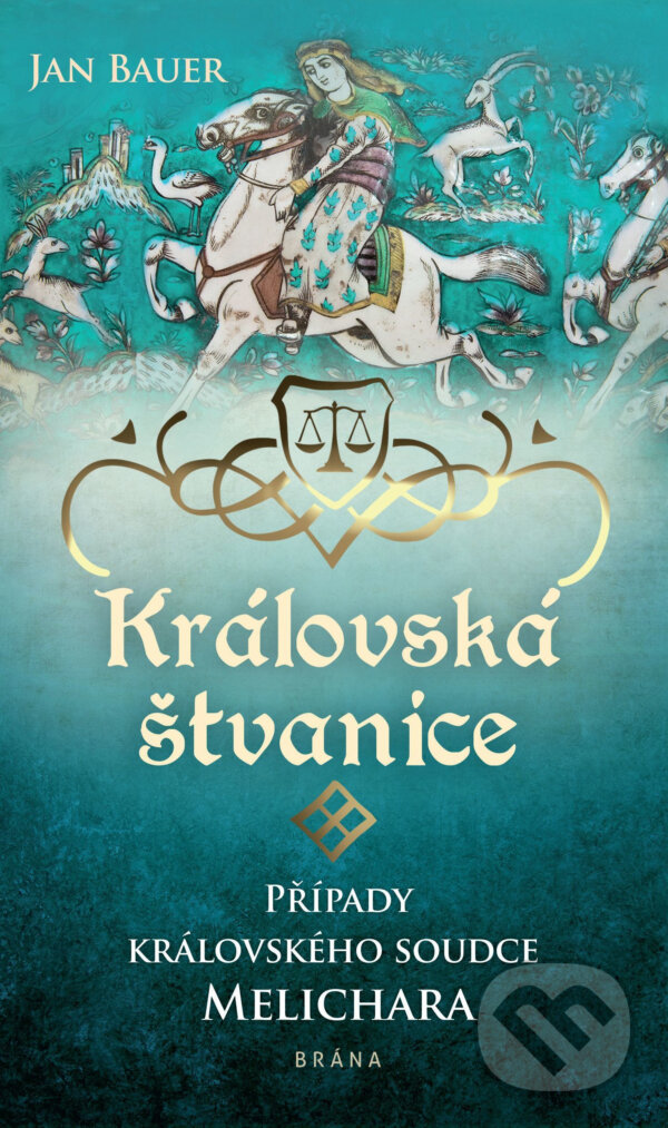 E-kniha: Královská štvanice (Jan Bauer). Brána, 2021 E-kniha: Královská štvanice (Jan Bauer). Brána, 2021