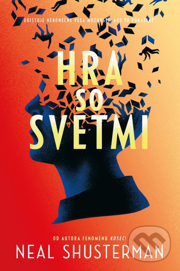 Kniha: Hra so svetmi (Neal Shusterman). Slovart, 2022 Kniha: Hra so svetmi (Neal Shusterman). Slovart, 2022