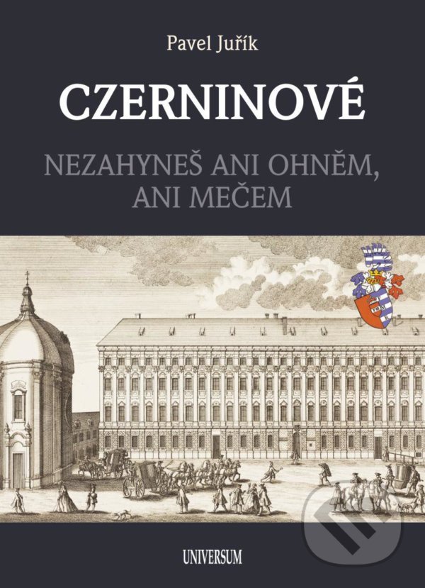 Kniha: Czerninové (Pavel Juřík). Universum, 2021 Kniha: Czerninové (Pavel Juřík). Universum, 2021