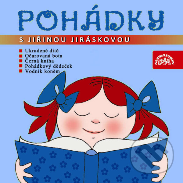 Audiokniha: Pohádky s Jiřinou Jiráskovou (Adolf Daněk a Eduard Petiška). Supraphon, 2021 Audiokniha: Pohádky s Jiřinou Jiráskovou (Adolf Daněk a Eduard Petiška). Supraphon, 2021