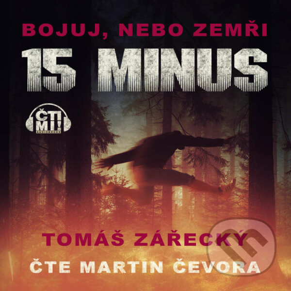 Audiokniha: 15 minus (Tomáš Zářecký). Čti mi!, 2021 Audiokniha: 15 minus (Tomáš Zářecký). Čti mi!, 2021